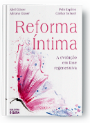 Reforma íntima: a evolução em fase regenerativa